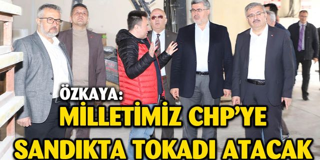 Özkaya'dan CHP'ye Gönderme