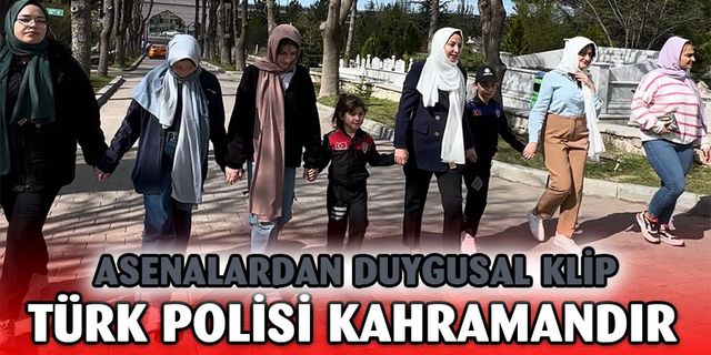 Asenalar Polis Haftasını Unutmadı ''Türk Polisi Kahramandır'' Vurgusu Yapıld