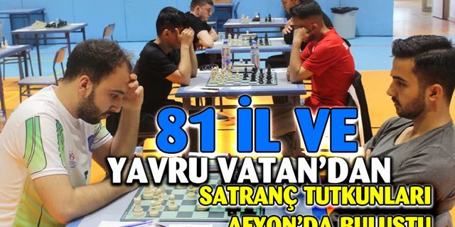 KYK Türkiye Satranç Şampiyonası Afyonkarahisar'da başladı
