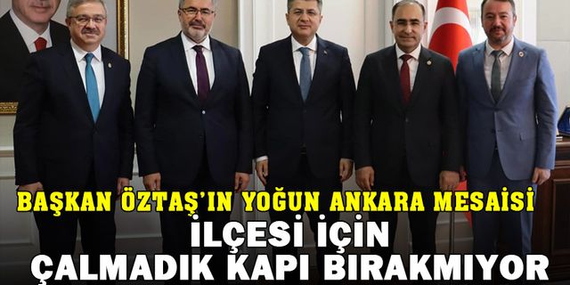 Sandıklı Belediye Başkanı Adnan Öztaş'ın Ankara'da Yoğun Temasları  