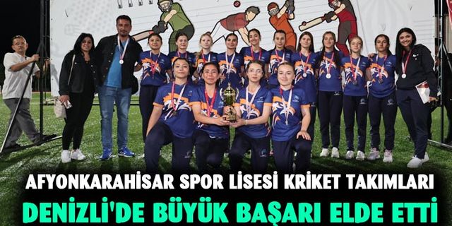 Afyonkarahisar Spor Lisesi Kriket Takımları Denizli'de büyük başarı elde etti