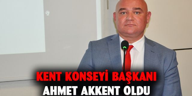 Kent Konseyi Başkanı Ahmet Akkent Oldu
