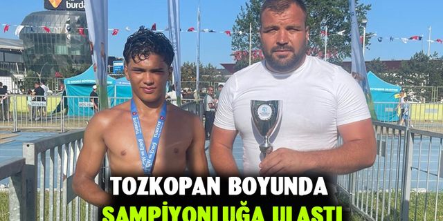 SEM sporcusu Tozkopan boyunda şampiyonluğa ulaştı