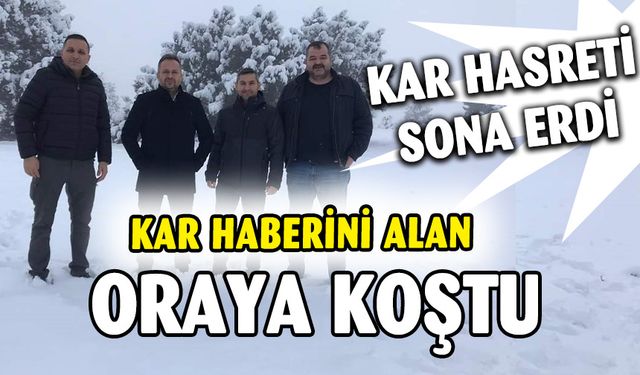 Kar Hasreti Sona Erdi