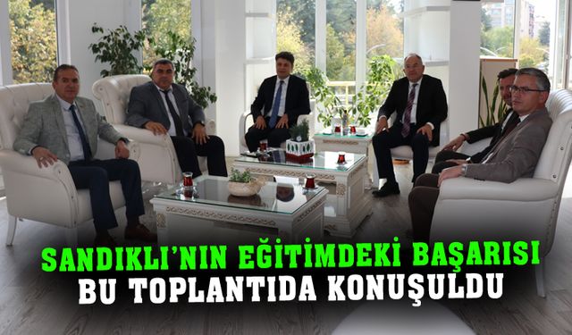 Sandıklı’nın eğitimdeki durumu değerlendirildi