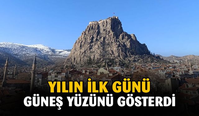 Afyonkarahisar yılın ilk gününe güneşli ve açık bir hava ile başladı