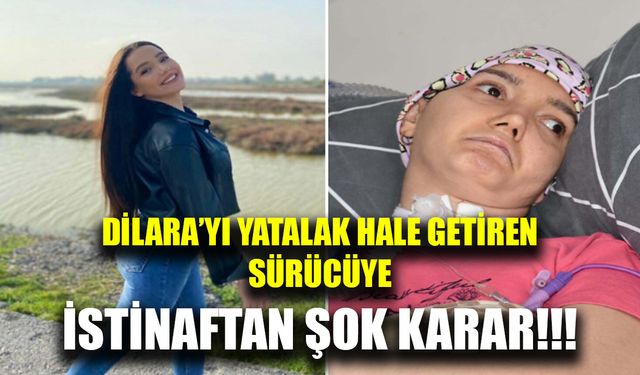 Dilara'yı yatalak hale getirmişti...İstinaftan şok karar!