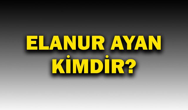 Elanur Ayan Kimdir, İfşa Olayı Nedir? (Telegram, Yandex)
