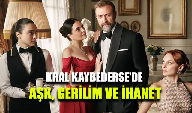 Kral Kaybederse dizisinin 5. bölümü, izleyicileri ekran başına kilitledi
