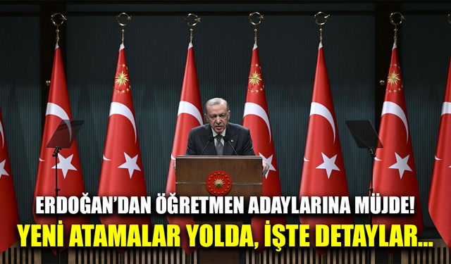 Cumhurbaşkanı Erdoğan'dan "25 bin öğretmen atama" müjdesi