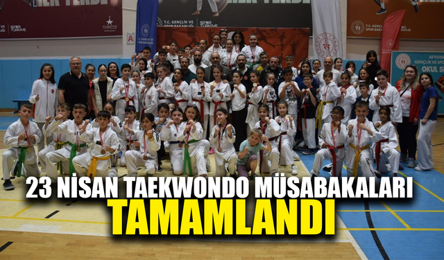 23 Nisan Taekwondo müsabakaları tamamlandı