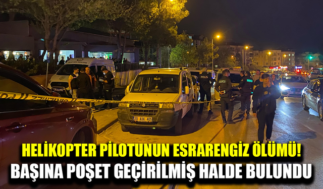 Kayıp Helikopter Pilotu ölü bulundu