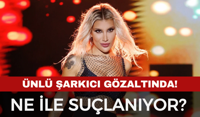 Son Dakika... Şarkıcı İrem Derici Gözaltına Alındı