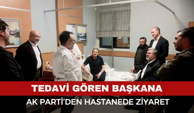 AK Parti Heyetinden Başkan Hırçın’a Ziyaret