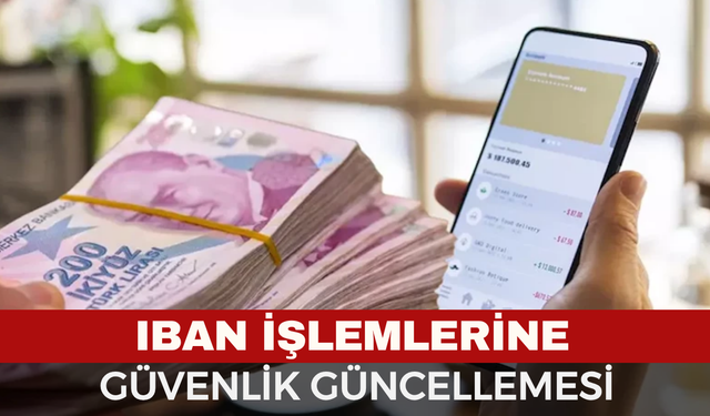 IBAN'a Para Transferinde Yeni Dönem