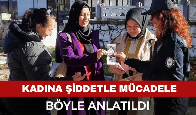 Vatandaşlara kadına şiddetle mücadele anlatıldı