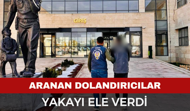 Dolandırıcılık Hükümlüleri Yakalandı