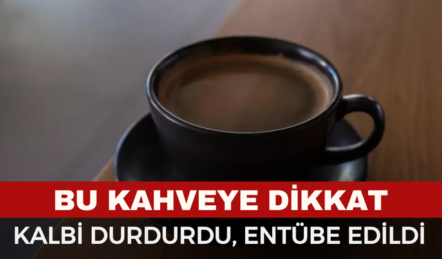 Uzmanlar Uyardı: “Zayıflama Kahvesi” Tehlikesi