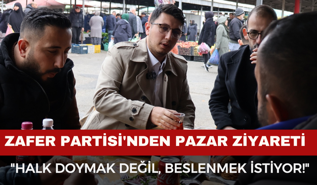 Zafer Partisi'nden Pazar Ziyareti Sonrası İktidara Sert Çıkış
