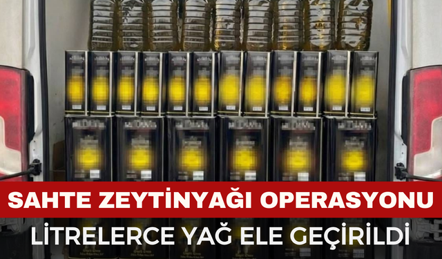 Jandarma’dan Sahte Zeytinyağı Operasyonu