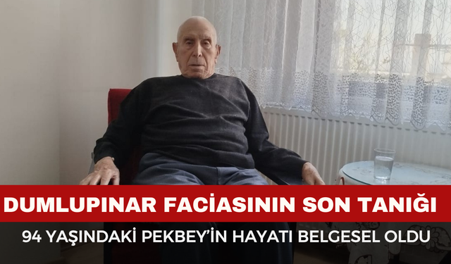 Dumlupınar Faciasının Son Tanığı Konuştu