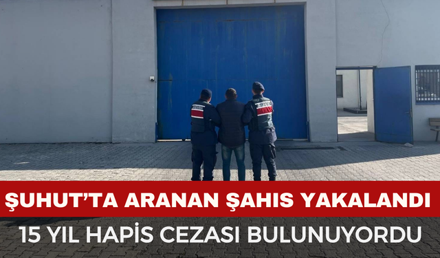 Şuhut’ta Aranan Şahıs Yakalandı