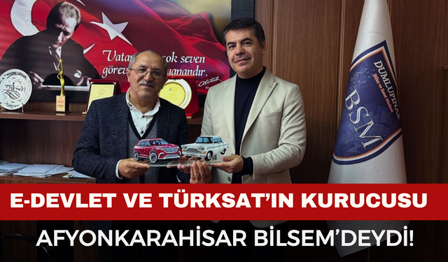 E-Devlet ve TÜRKSAT’ın Kurucusu Osman Dur, Afyonkarahisar BİLSEM’deydi!