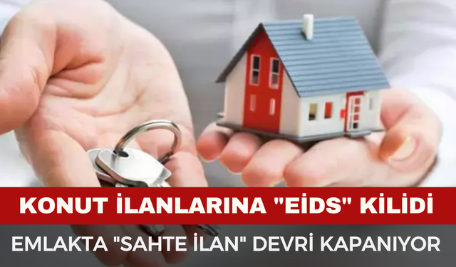 Emlakta "Sahte İlan" Devri Kapanıyor