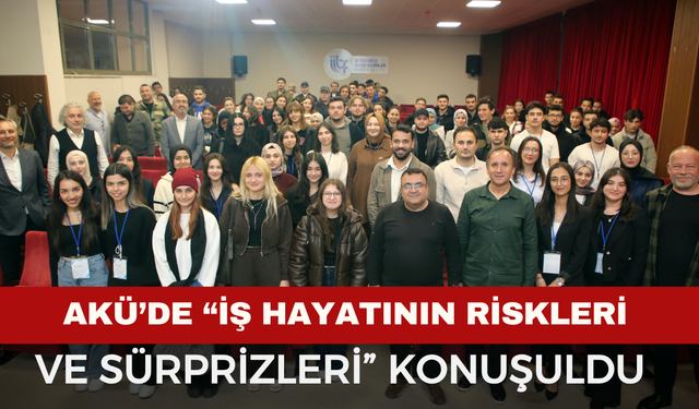 Afyon'da “İş Hayatının Riskleri ve Sürprizleri” Konuşuldu