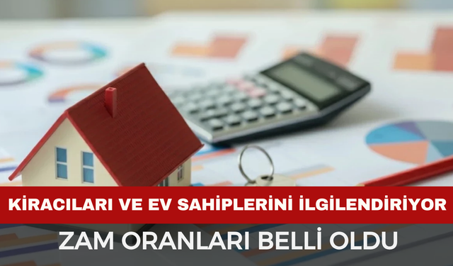 2025 KİRA ZAMMI İÇİN EV SAHİBİ VE KİRACILAR DİKKAT