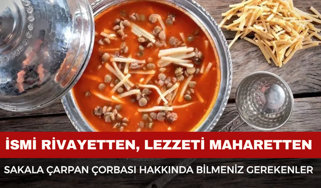 Afyonkarahisar’ın Tescilli Şifası: Sakala Çarpan Çorbası