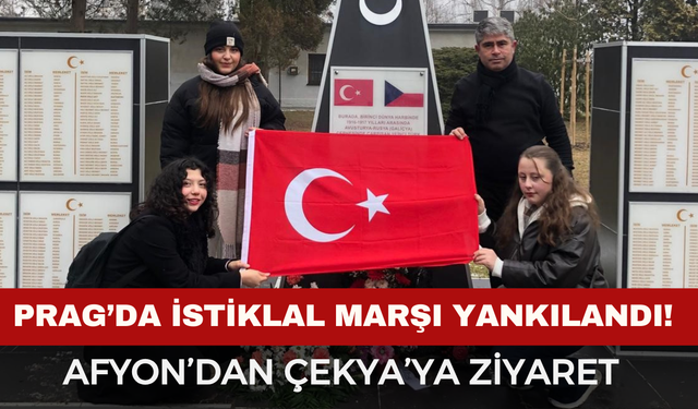 Prag’da İstiklal Marşı yankılandı! Afyon'dan Çekya'ya Duygu Dolu Ziyaret