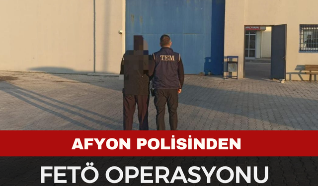 Afyon Emniyeti'nden FETÖ Operasyonu!