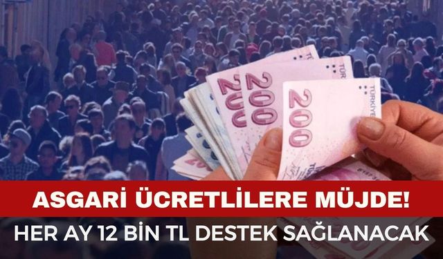 2026’da başlıyor! Asgari ücretliye 12 bin TL destek sağlanacak