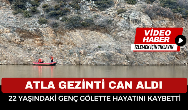 Afyon’da 22 Yaşındaki Gençten Acı Haber: Atıyla Gezintisi Baraj Göletinde Son Buldu