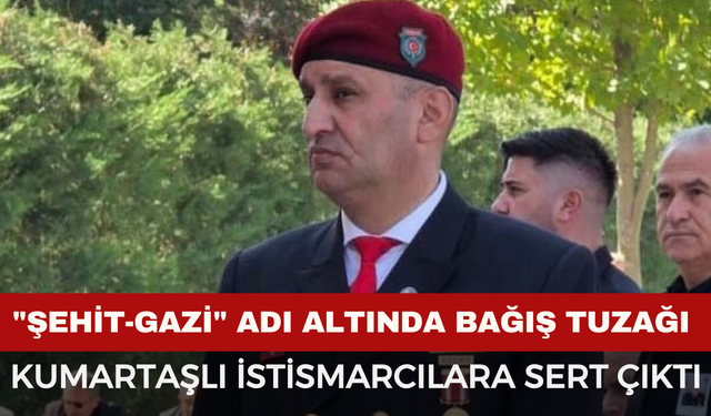 İsmail Kumartaşlı’dan "Sahte Bağış" Uyarısı: Şehit ve Gazi İsmini Kullananlara Sert Tepki!