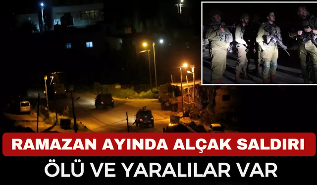 Ramazan’ın İlk Gününde Batı Şeria’da Kanlı Baskın: 1 Ölü, Yaralılar Var