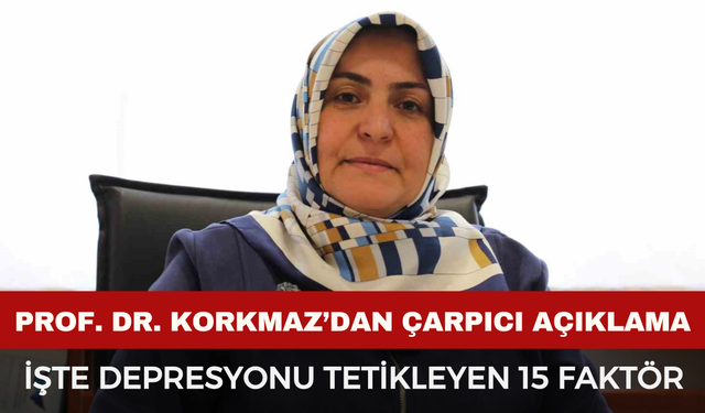 Prof. Dr. Sevda Korkmaz: "Kadınlarda Depresyon Riski 2 Kat Daha Fazla!" İşte Temel Risk Faktörleri