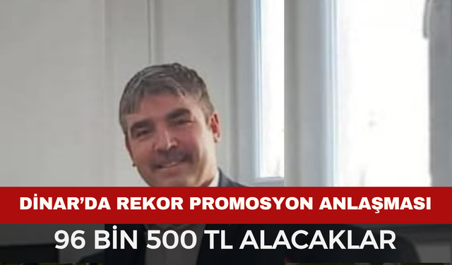 Dinar Eğitim-Bir-Sen’den Rekor Promosyon Anlaşması: 96 Bin 500 TL