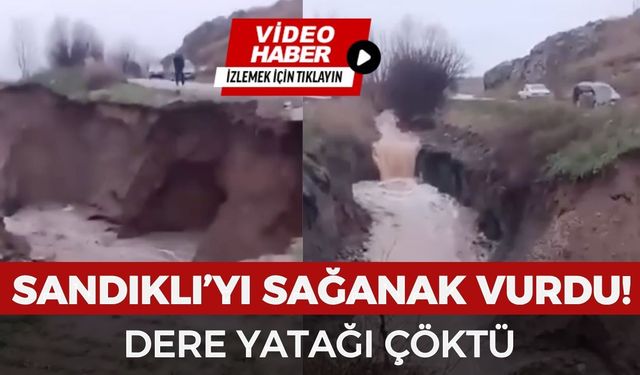 Afyon Sandıklı'da dere yatağı çöktü