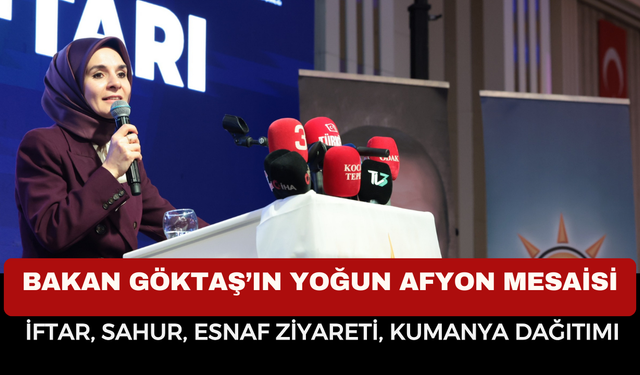 Bakan Göktaş’tan Afyonkarahisar’da Ramazan Mesaisi: "Bu Dava Makamlara Feda Edilemez!