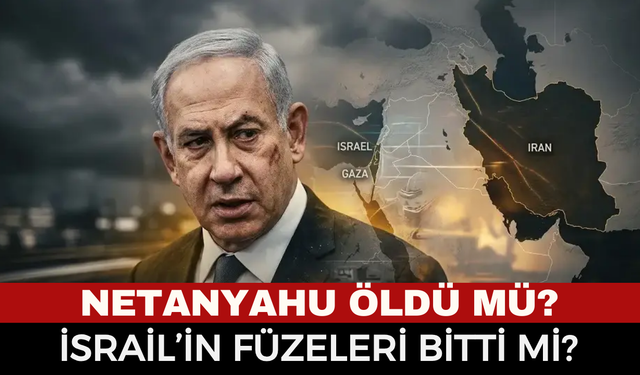 Netanyahu Öldü mü? İsrail’den Resmi Açıklama Geldi... İran’da Patlama Sesleri, İsrail’in Füzeleri Bitti Mi?