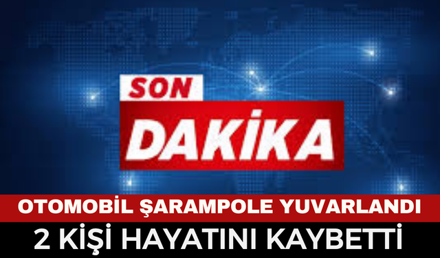 Feci Kaza: Otomobil Şarampole Yuvarlandı, 2 Kişi Hayatını Kaybetti