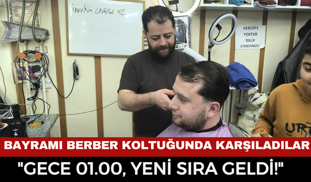 Afyon’da Bayram Mesaisi Gece Yarısını Geçti! Berber Koltuğunda Sabahladılar