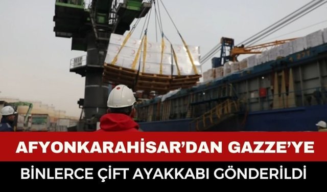 Afyonkarahisar’dan Gazze’ye 7 Bin Çift Ayakkabı Yardımı