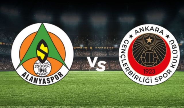 ALANYASPOR GENÇLERBİRLİĞİ MAÇI CANLI İZLE: Alanyaspor Gençlerbirliği maçı hangi kanalda, nereden izlenir?