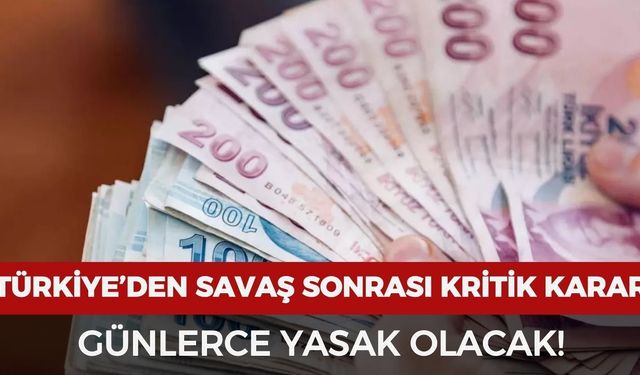 Savaş sonrası Türkiye’den flaş hamle! Yasak resmen başladı
