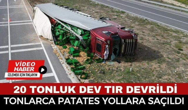 Afyon’da Patates Yüklü Tır Devrildi: Yaralılar Var