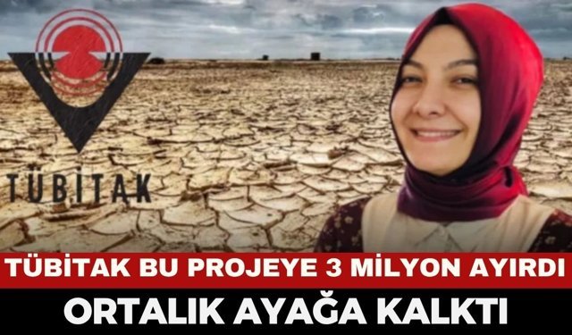 TÜBİTAK’tan Ezber Bozan Bütçe: Yağmur Duası Projesine Milyonluk Destek Tepki Çekti
