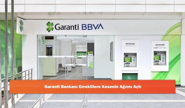 Garanti Bankası Emeklilere Kesenin Ağzını Açtı